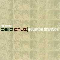 Siempre Celia Cruz: Boleros Eternos album art