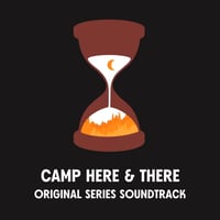 Camp Here & There (Original Series Soundtrack) album art